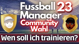 Ihr Wählt Wen Soll Ich Trainieren? S01E01 - Lets Play Fussball Manager 23 - Ea Sports Deutsch