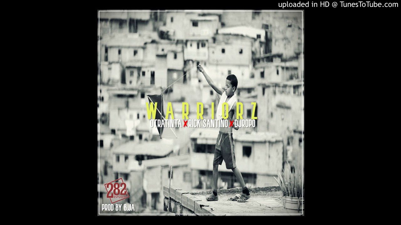 Otratinta - Warriorz (Con Rick Santino & DjRopo) (Prod by B.Ja)