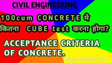ACCEPTANCE CRITERIA OF CONCRETE|RCC DESIGN LE-7|GATE|SSC JE|RRB JE|PSU|STATE JE/AE/CIVIL ENGINEERING