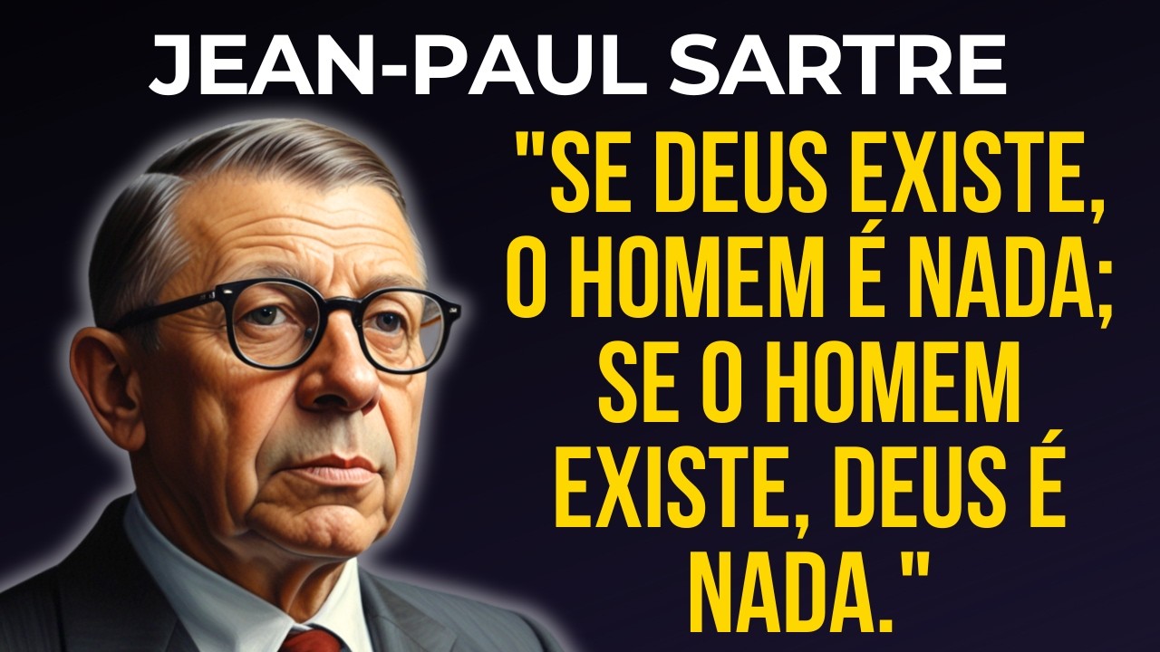 Jean-Paul Sartre: A Existência Humana Nega a de Deus? - YouTube