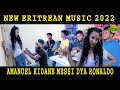 NEW ERITREAN MUSIC 2022 AMANUEL KIDANE MESSI DOES IT RONALDO Cinema Semere Entertainment NEW ERITREAN MUSIC 2022 AMANUEL KIDANE MESSI DOES IT RONALDO Cinema Semere Entertainment