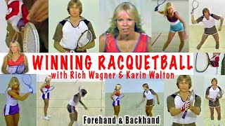 WINNING RACQUETBALL (Part 2) with Karin Walton & Rich Wagner: Forehand & Backhand
