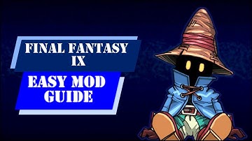 Final Fantasy IX - Eenvoudige modgids