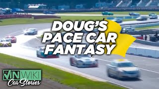 Doug fulfills his fantasy in a pace car