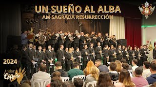 &quot;UN SUEÑO AL ALBA&quot; AM Sagrada Resurrección - Certamen &quot;El Sueño de una Madrugá&quot; Jerez