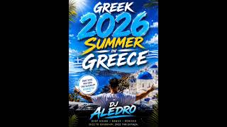SUMMER IN GREECE 2026 _KALOKAIRI STIN ELLADA DJ ALEDRO party mix 