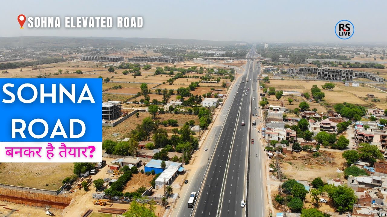 Sohna Road Full Update rslive 4K Sohna elevated road YouTube
