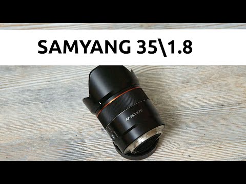 Видео: Обзор Samyang 35 f/1.8 отличный штатник