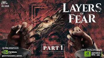 Layers of Fear 2023 - PC Walkthrough Gameplay [2K 165 Hz] - ULTRA Settings Part 1 - Hindi Commentary