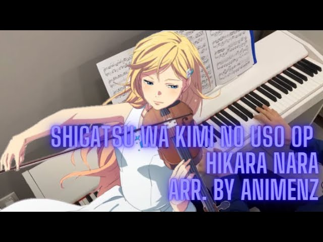 Goose house - Hikaru nara (Shigatsu wa Kimi no Uso OP) Sheets by Animenz