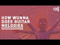 How Gunna - Wunna Does Guitar Melodies