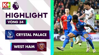 CRYSTAL PALACE - WEST HAM | CẶP ĐÔI THĂNG HOA EZE VÀ OLISE, TỐC ĐỘ CÔNG PHÁ | NGOẠI HẠNG ANH 23-24