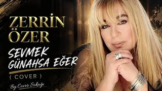 Zerrin Özer / Sevmek Günahsa Eğer / Cover