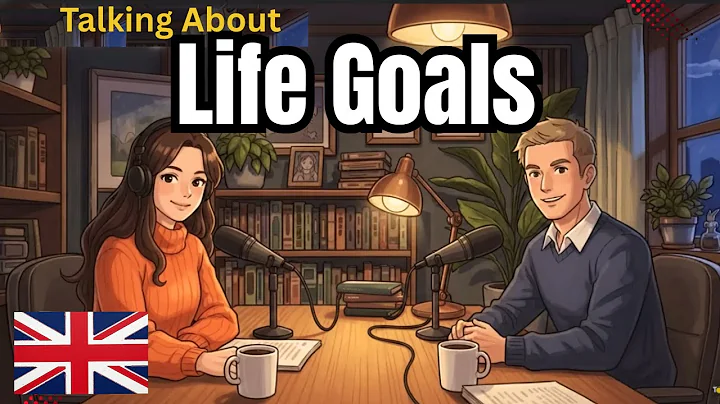 How to Talk About Your Life Goals in English | English Conversation Practice