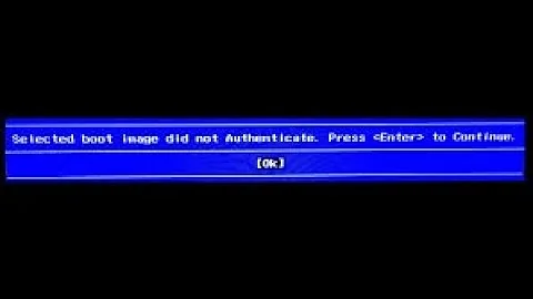 Fix lỗi "Selected boot image did not authenticate. Press to continue"
