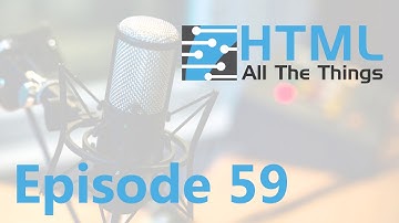 Top 3 UX Considerations | Episode 59 - HTML All The Things Podcast