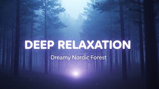Nordic Instrumental Music ❄️ | Sleep Deep in Nordic Woods with Calm Forest Ambience