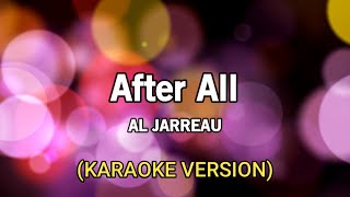 After all - Al Jarreau (Karaoke Version)