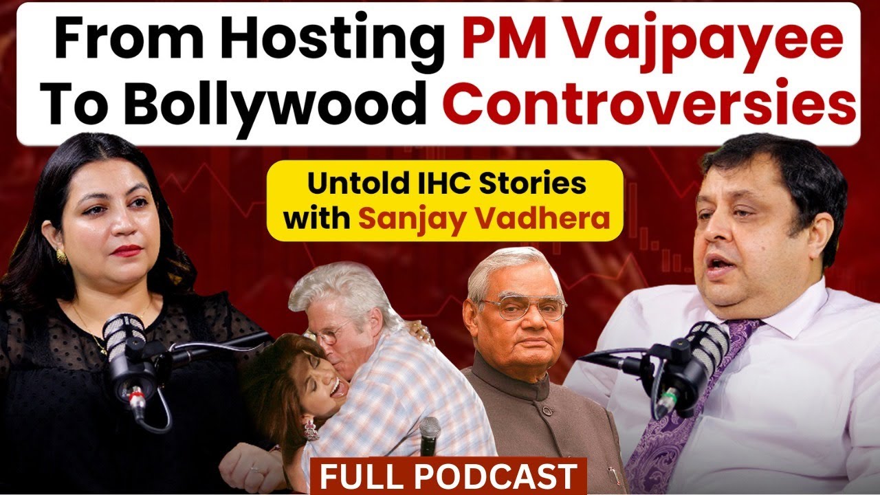 Untold IHC Stories: From hosting VVIPs to B'wood controversies Sanjay Vadhera | TDM Manthan