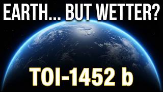 A Planet Covered In Water? Toi-1452 B