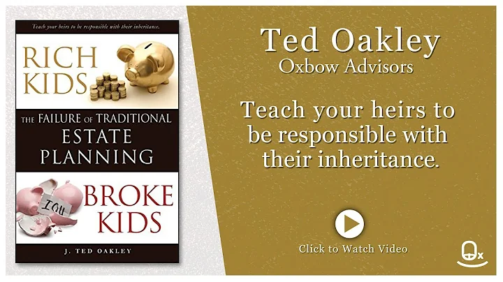 Ted Oakley -Oxbow Advisors - Book: Rich Kids Broke Kids