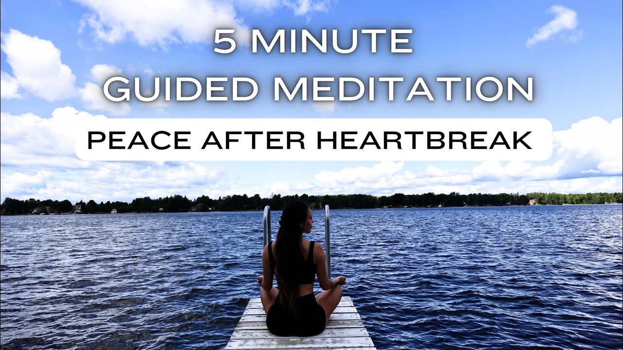 5 Minute Guided Meditation to Find PEACE After A Breakup - YouTube