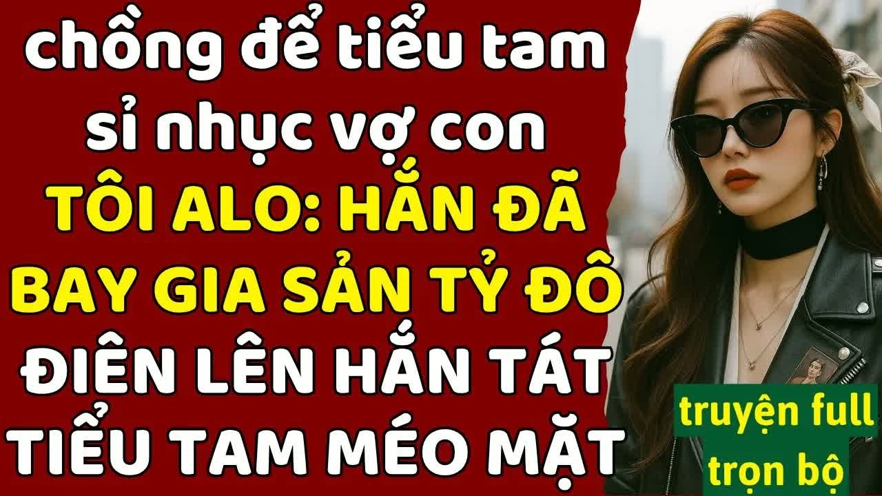 Đêm khuya mang cơm cho chồng thấy anh dúi tiền cho thư ký từ khoảnh khắc đó tôi chuẩn bị ly hôn khôn
