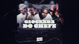 Glockada Do Chefe  Dj Nardiin Mc Braian Mc Dg Da Coruja E Mc Buret 