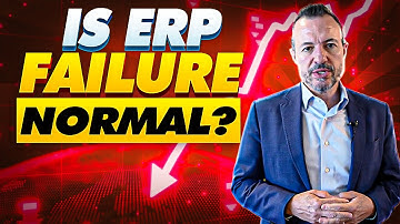 Why Are ERP Failures So Common - and So Tolerated?