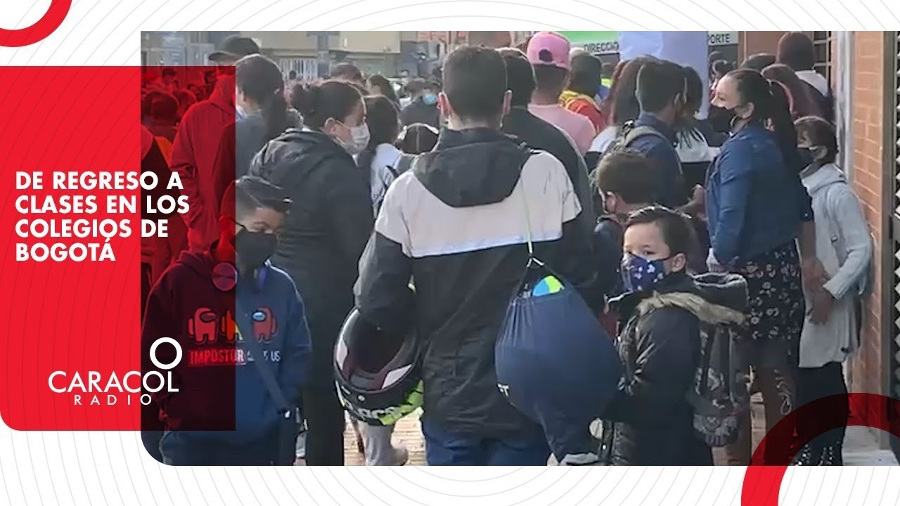 Así fue el regreso a clases en los colegios de Bogotá | Caracol Radio ...