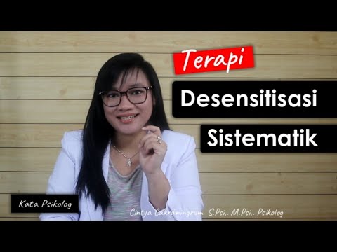 Terapi Desensitisasi Sistematik (Systematic Desensitization Therapy)