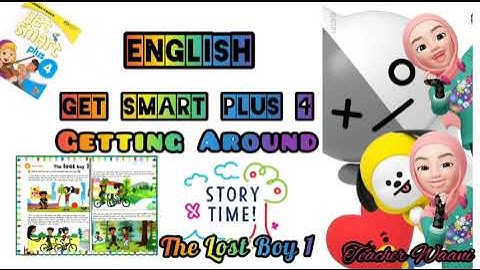 GET SMART PLUS 4/ GETTING AROUND/ STORY TIME/THE LOST BOY 1/ PAGE 66 & 67