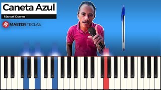 Vignette de la vidéo "Caneta Azul - Manoel Gomes | Piano Tutorial"