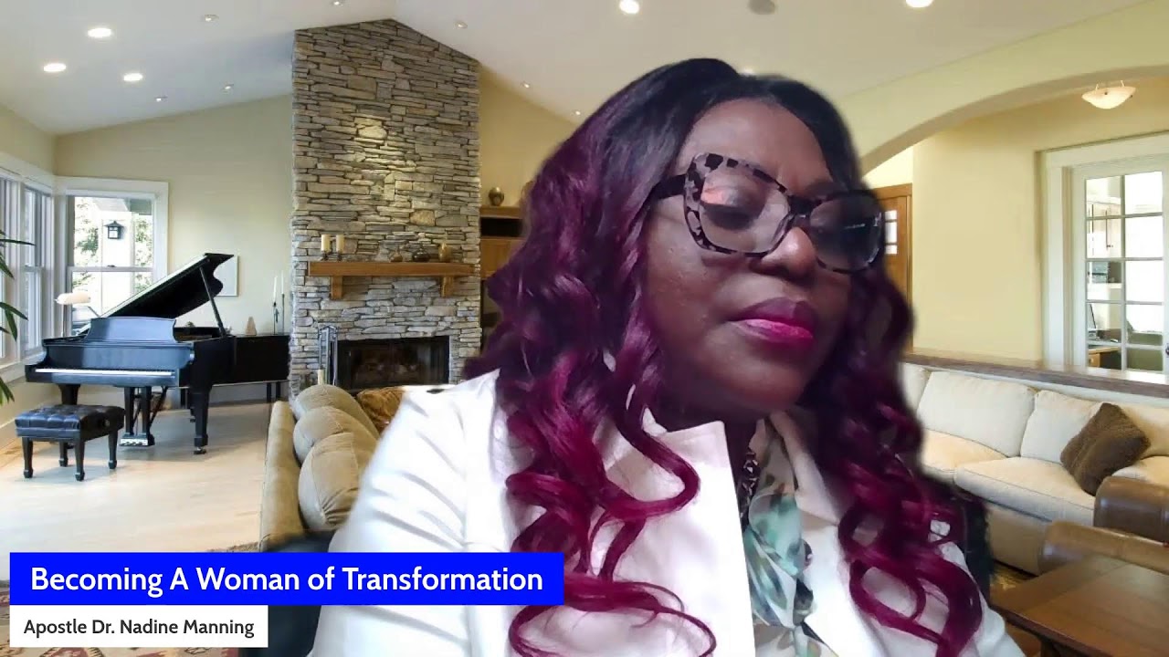 BECOMING A WOMAN OF TRANSFORMATION - WOMEN WITH A VISION ZOOM MEETING
