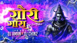 Gaura Gauri (Banjo) - Bass Boosted - Dj Aman kanker & Dj Chin2 kanker 2025 - 26