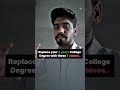 Replace your  4 year College Degree