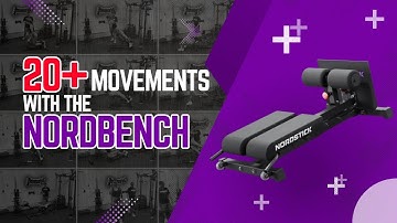 20+ WAYS to Transform Your Entire Body with the NordBench!