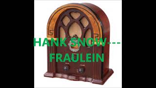 Watch Hank Snow Fraulein video