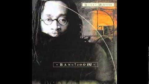 Bobby McFerrin ~ Heaven's Design