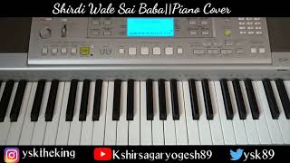 Shirdi Wale Sai Baba- Piano Cover