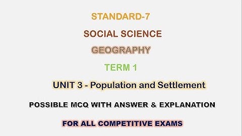 SOCIAL SCIENCE | STANDARD-7 | UNIT-3| GEOGRAPHY | POPULATION AND SETTLEMENT | MCQ | TNPSC
