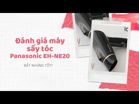 Video Mở hộp, đánh giá chi tiết máy sấy tóc Panasonic EH-NE20 - youtube