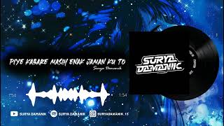 DJ OLD PIYE KABARE MASIH ENAK JAMANKU TO || BEBEK GALAU REBORN REMIX