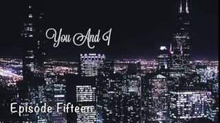 You & I Episode 15