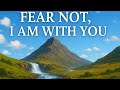 How to Pray Isaiah 43 Into Your New Year | Fear Not, I Am With You” Prayer &amp; Blessing