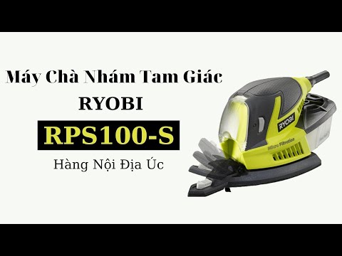 [REVIEW] Máy Chà Nhám Tam Giác 100W Ryobi RPS100-S - HÀNG NỘI ĐỊA ÚC