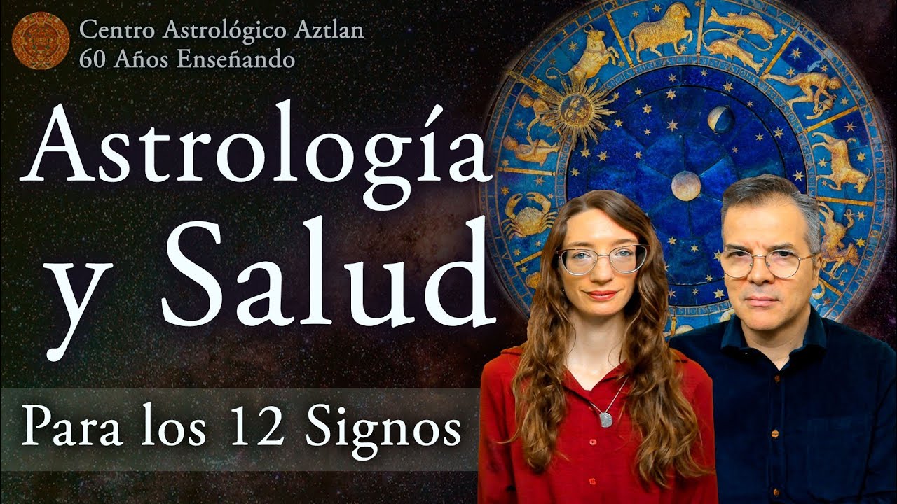 Astrología y Salud para los 12 Signos