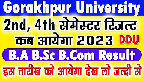 B.A B.Sc 2nd & 4th Semester Result 2023 | ddu gorakhpur University b.a 2nd semester result date 2023