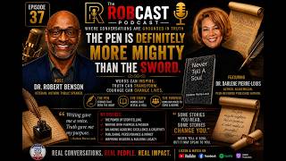 The RobCast Podcast – Episode 37 The Pen Is Mighty Than the Sword With Dr. Darlene Pierre-Louis