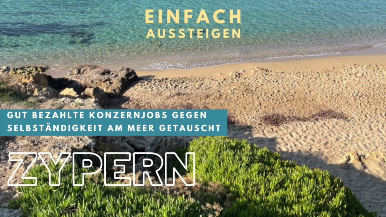 Auswandern nach Zypern – Konzernjobs aufgegeben für mehr Freiheit 